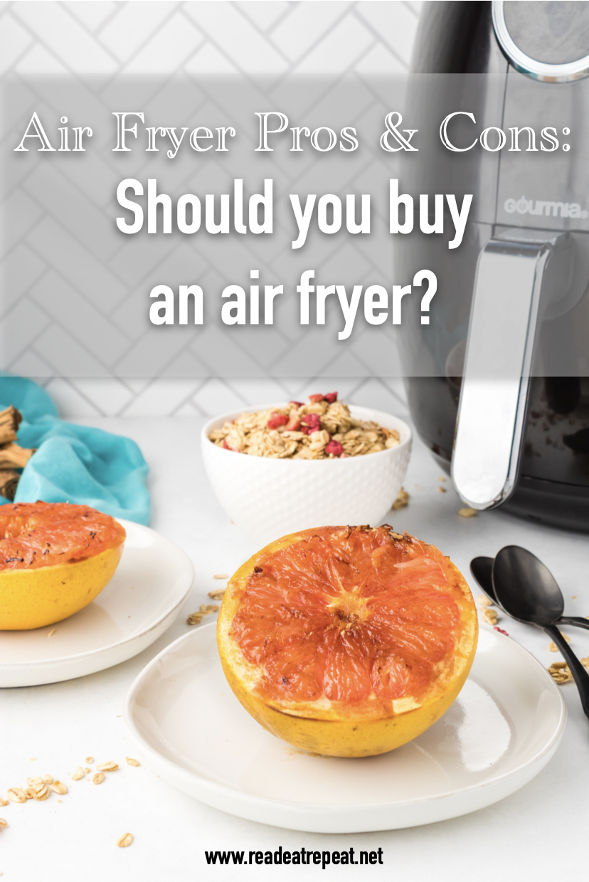 Air Fryer Pros & Cons: Should You Buy An Air Fryer? - Read. Eat. Repeat.